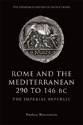 Rome and the Mediterranean 290 to 146 BC | Rosenstein | 