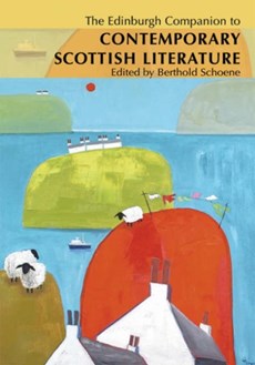 The Edinburgh Companion to Contemporary Scottish Literature