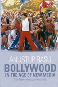 Bollywood in the Age of New Media | Basu | 