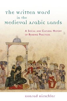 The Written Word in the Medieval Arabic Lands