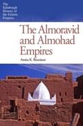 The Almoravid and Almohad Empires | Amira K. Bennison | 