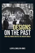 Designs on the Past | Lloyd Llewellyn-Jones | 