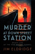 Murder at Down Street Station | Jim Eldridge | 
