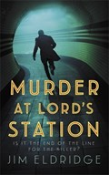 Murder at Lord’s Station | Jim Eldridge | 