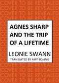 Agnes Sharp and the Trip of a Lifetime | Leonie Swann | 
