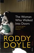 The Woman Who Walked Into Doors | Roddy Doyle | 