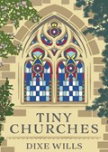 Tiny Churches | Dixe Wills | 