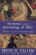 Momma And The Meaning Of Life | Irvin Yalom | 