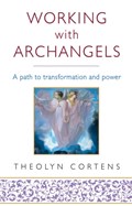 Working With Archangels | Theolyn Cortens | 