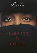 Married By Force | . Leila | 