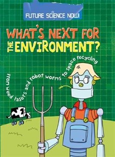 Future Science Now!: Environment