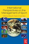International Perspectives on the Management of Sport | Trevor Slack ; Milena Parent | 