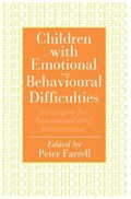 Children With Emotional And Behavioural Difficulties | Peter Farrell | 