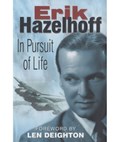 In Pursuit of Life | ROELFZEMA, Erik Hazelhoff& DEIGHTON (foreword), Len | 