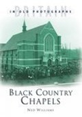 Black Country Chapels | Ned Williams | 