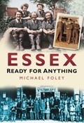 Essex: Ready for Anything | Michael Foley | 