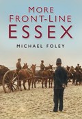 More Front-line Essex | Michael Foley | 