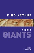 King Arthur: pocket GIANTS | Nick Higham | 
