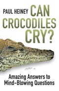 Can Crocodiles Cry? | Paul Heiney | 