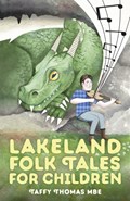 Lakeland Folk Tales for Children | Taffy Thomas | 