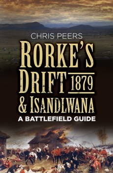 Rorke's Drift and Isandlwana 1879