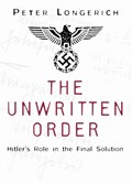 The Unwritten Order | Peter Longerich | 