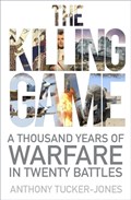 The Killing Game | Anthony Tucker-Jones | 