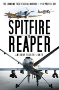 Spitfire to Reaper | Anthony Tucker-Jones | 