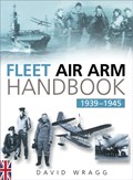 Fleet Air Arm Handbook 1939-1945 | David Wragg | 