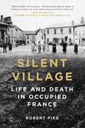 Silent Village | Robert Pike | 