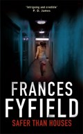 Safer Than Houses | Frances Fyfield | 