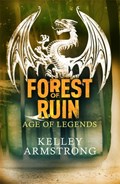 Forest of Ruin | Kelley Armstrong | 
