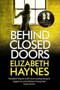Behind Closed Doors | Elizabeth Haynes | 
