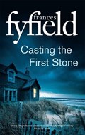 Casting the First Stone | Frances Fyfield | 