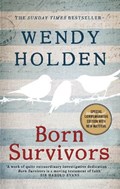 Born Survivors | Wendy Holden | 