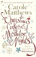 Christmas Cakes and Mistletoe Nights | Carole Matthews | 