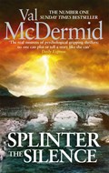 Splinter the Silence | Val McDermid | 
