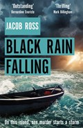 Black Rain Falling | Jacob Ross | 