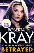 Betrayed | Roberta Kray | 