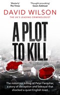 A Plot to Kill | David Wilson | 
