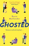 Ghosted | Rosie Mullender | 