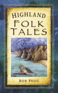 Highland Folk Tales | Bob Pegg | 