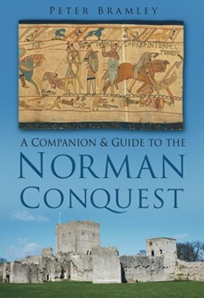 A Companion and Guide to the Norman Conquest