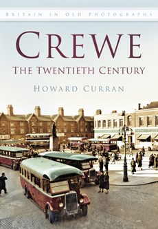 Crewe: The Twentieth Century