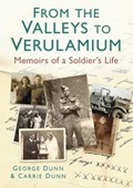 From the Valleys to Verulamium | George Dunn ; Carrie Dunn | 
