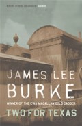 Two For Texas | James Lee (Author) Burke | 