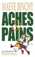 Aches & Pains | Maeve Binchy | 