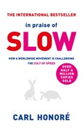 In Praise of Slow | Carl Honore | 
