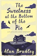 The Sweetness at the Bottom of the Pie | Alan Bradley | 