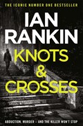 Knots And Crosses | Ian Rankin | 